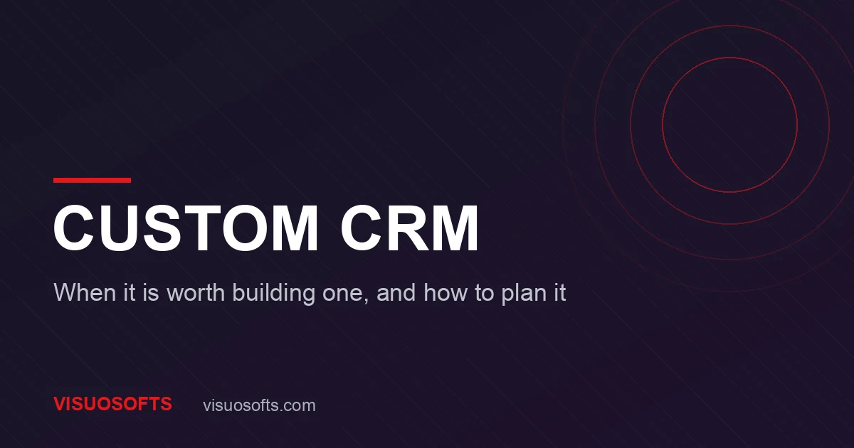 Custom CRM development in Manchester: planning a CRM around your business